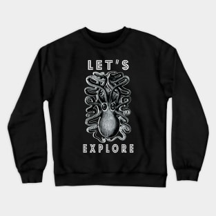 Let's Explore Crewneck Sweatshirt